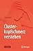 Clusterkopfschmerz verstehen (German Edition)