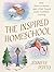 The Inspired Homeschool: Le...