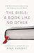 The Bible: A Book like No O...