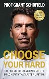 Choose Your Hard:...