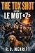The Tox Shot: Le Mot en « Z...