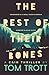 The Rest of Their Bones