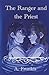 The Ranger and the Priest