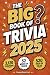 The Big Book of Trivia 2025...