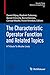 The Characteristic Operator Function and Related Topics: A Tribute To Moshe Livsic (Operator Theory: Advances and Applications, 317)