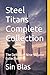 Steel Titan Complete Collec...