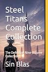 Steel Titan Complete Collection by Sin Blas Steel Titan Complete Collection by Sin Blas