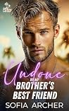 Undone By My Brot...