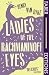 Ladies Of The Rachmaninoff Eyes by Henry Van  Dyke