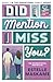 Did I Mention I Miss You? (...