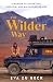 The Wilder Way by Eva Zu Beck