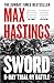 Sword by Sir Max Hastings