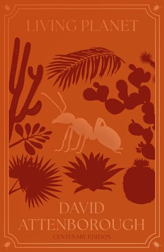 Living Planet: The Web of Life on Earth Centenary Edition (Paperback)
