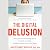The Digital Delusion: How Classroom Technology Harms Our Kids' Learning--and How to Help Them Thrive Again