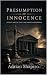 Presumption of Innocence: G...