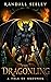 The Dragonling by Randall Seeley The Dragonling by Randall Seeley