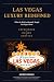 Las Vegas Luxury Redefined:...