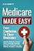 Medicare Made Easy- From Confusion to Clear Decisions by Alex Bennett