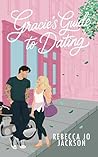 Gracie's Guide to Dating (Sweet River Series Book 4) Book cover for Gracie's Guide to Dating (Sweet River Series Book 4)