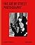 The Art of Street Photography /anglais