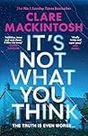 It’s not what you...