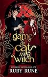 A Game of Cat and Witch: A Spicy Witch & Shifter Paranormal Academy Romance (Monstrous Shifters)