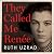 They Called Me Renée: The I...