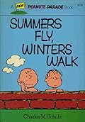 Summers Fly, Winters Walk