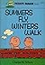 Summers Fly, Winters Walk (Peanuts Parade, #21)