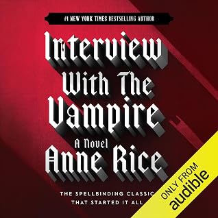 Interview with the Vampire: The Vampire Chronicles, Book 1