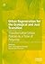 Urban Regeneration for the Ecological and Just Transition: Transformative Urban Policies in a Time of Polycrisis