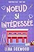 Nœud si intéressée: Une romance omegaverse cosy (La série Honeyridge Falls) (French Edition)