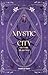 Mystic City: The Dark Awake...