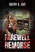 FAREWELL REMORSE