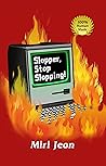 Slopper, Stop Slo...