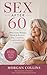 SEX AFTER 60: What Every Wo...