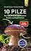 10 Pilze