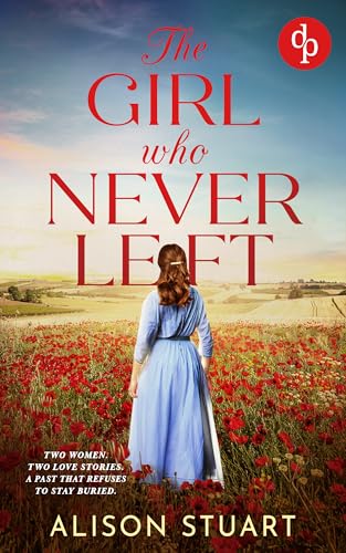 The Girl Who Never Left (Kindle Edition)
