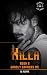 Killa: Book 2 (Unholy Savages MC #2)