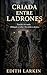 Criada por Ladrones