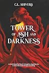 Tower of Ash and Darkness: A witch bound by blood. A kingdom shaped by lies. A stone that will change everything.