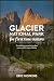 Glacier National Park For F...