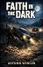 Faith in the Dark