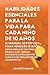 Habilidades Esenciales para la Vida para Cada Niño de 10 Años: El Manual de por Vida para Niños de 10 Años: 25 Maneras de Sentirse Orgulloso, Tomar ... Para Adolescentes y Niños) (Spanish Edition)