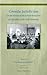 Consular Jurisdiction: On the History of the Judicial Functions of Consulates (12th–20th Century) (Legal History Library, 83)