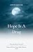 Hope is a drug