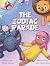 The Zodiac Parade by Ashley Johnson