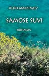 Samose suvi. Nost...