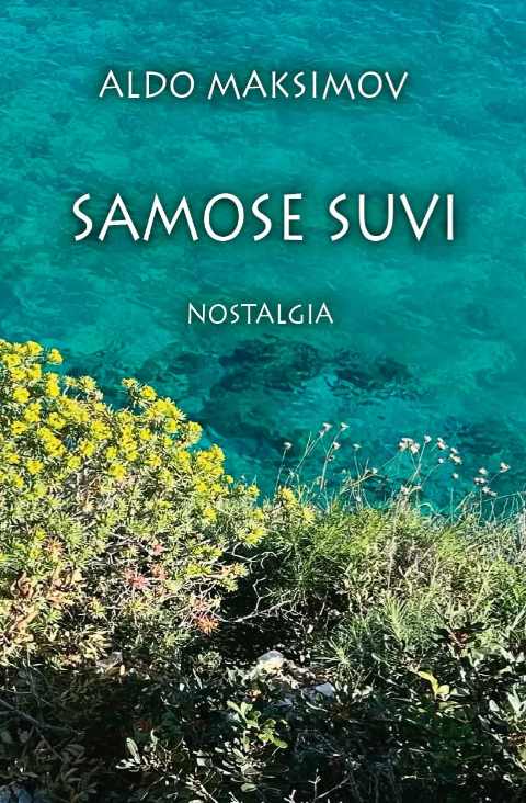 Samose suvi. Nostalgia