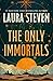 The Only Immortals